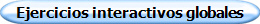 Ejercicios interactivos globales 