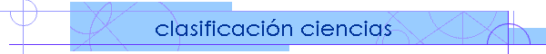 clasificaci�n ciencias