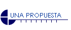 UNA PROPUESTA